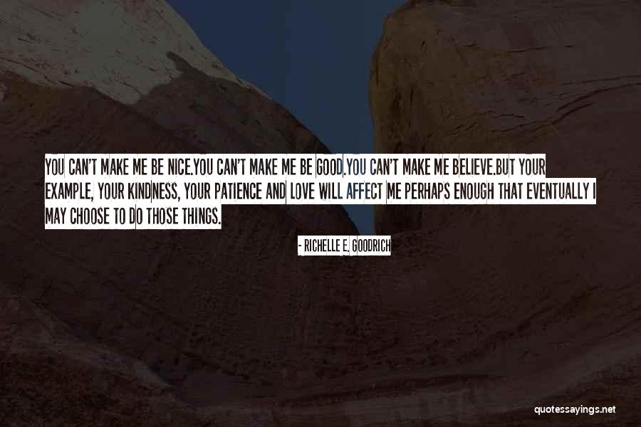 Life Will Be Good Quotes By Richelle E. Goodrich Life Will Be Good Quotes By Richelle E. Goodrich