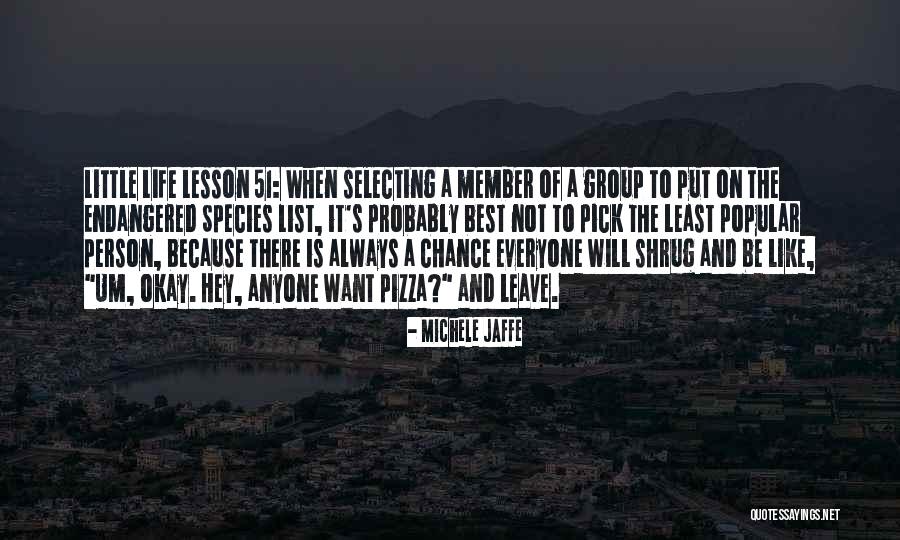 Life Will Be Okay Quotes By Michele Jaffe Life Will Be Okay Quotes By Michele Jaffe