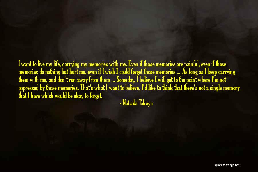 Life Will Be Okay Quotes By Natsuki Takaya Life Will Be Okay Quotes By Natsuki Takaya