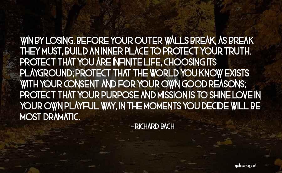 Life Will Break You Quotes By Richard Bach Life Will Break You Quotes By Richard Bach