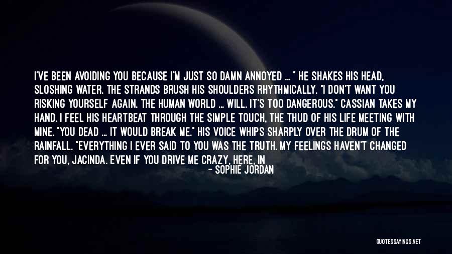 Life Will Break You Quotes By Sophie Jordan Life Will Break You Quotes By Sophie Jordan