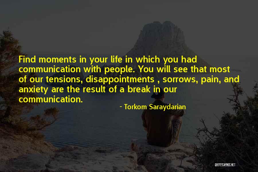Life Will Break You Quotes By Torkom Saraydarian Life Will Break You Quotes By Torkom Saraydarian