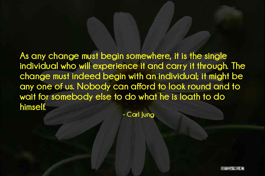 Life Will Change Quotes By Carl Jung Life Will Change Quotes By Carl Jung