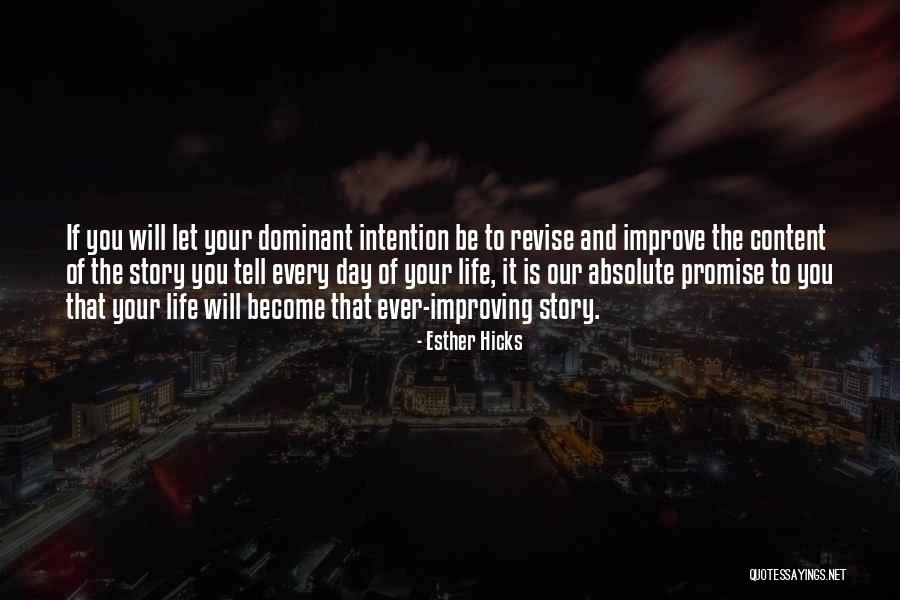 Life Will Improve Quotes By Esther Hicks Life Will Improve Quotes By Esther Hicks