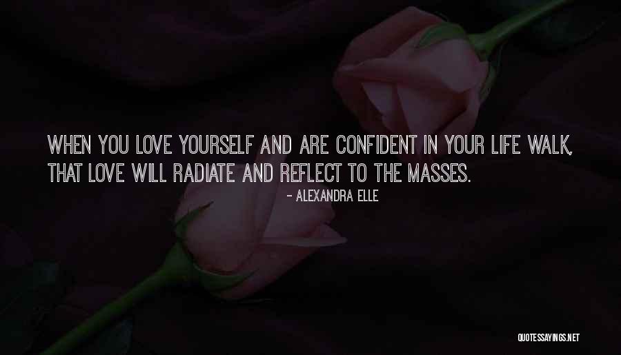Life Will Reflect Quotes By Alexandra Elle Life Will Reflect Quotes By Alexandra Elle