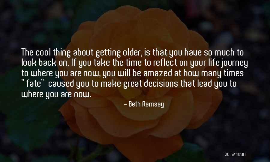 Life Will Reflect Quotes By Beth Ramsay Life Will Reflect Quotes By Beth Ramsay