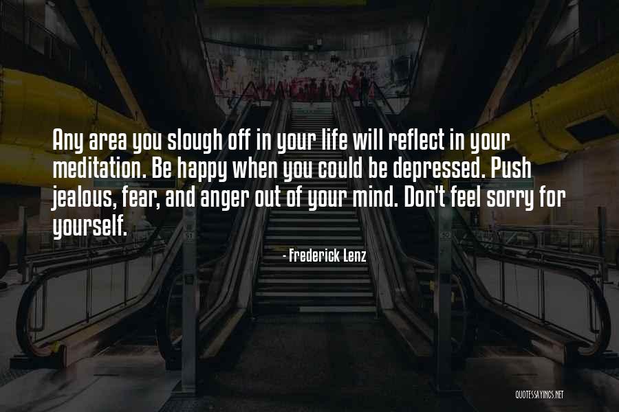 Life Will Reflect Quotes By Frederick Lenz Life Will Reflect Quotes By Frederick Lenz