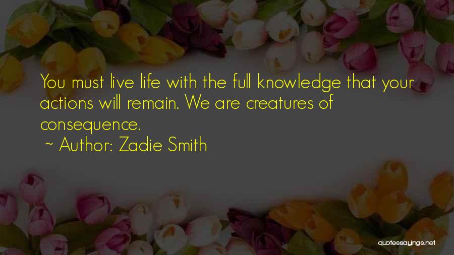 Life Will Smith Quotes By Zadie Smith