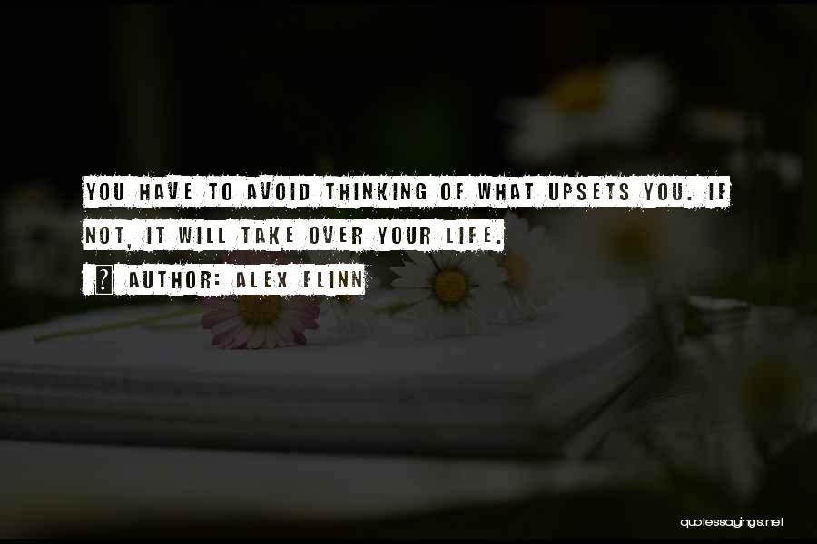 Life Will Take You Quotes By Alex Flinn