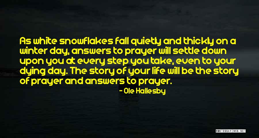 Life Will Take You Quotes By Ole Hallesby