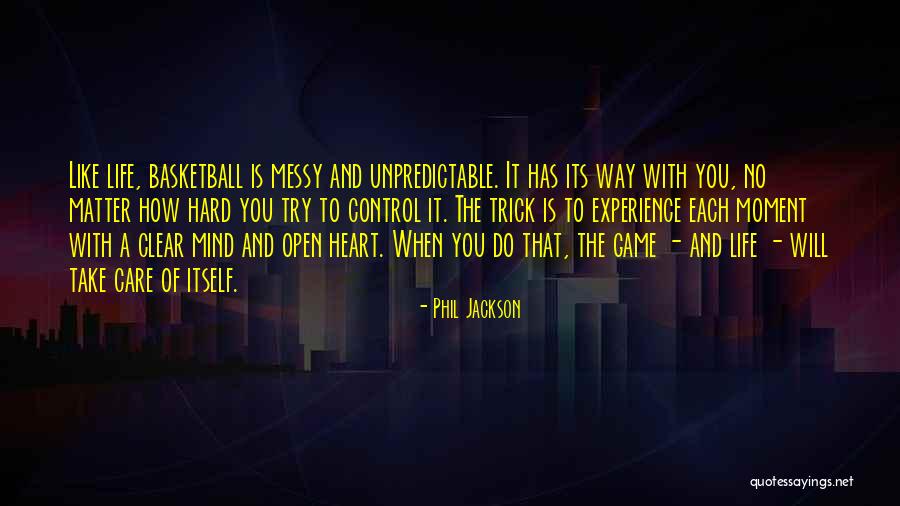 Life Will Take You Quotes By Phil Jackson Life Will Take You Quotes By Phil Jackson