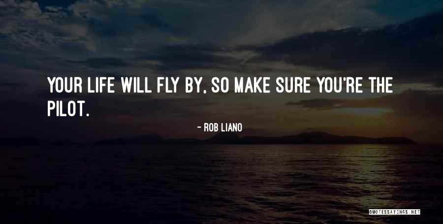 Life Will Take You Quotes By Rob Liano