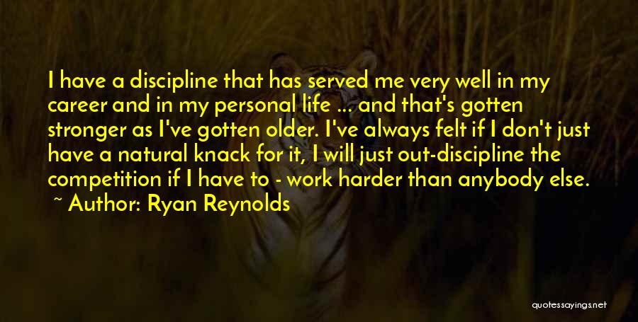 Life Will Work Out Quotes By Ryan Reynolds