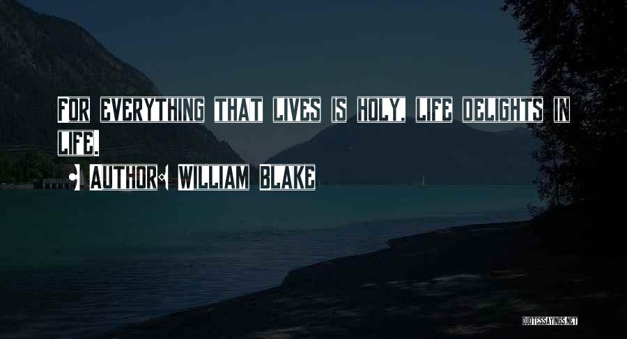 Life William Blake Quotes By William Blake