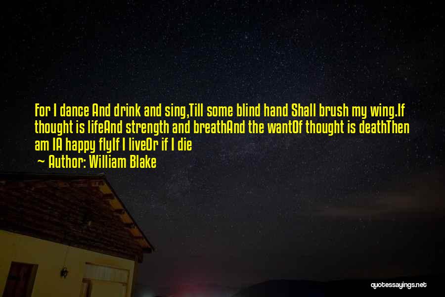 Life William Blake Quotes By William Blake Life William Blake Quotes By William Blake