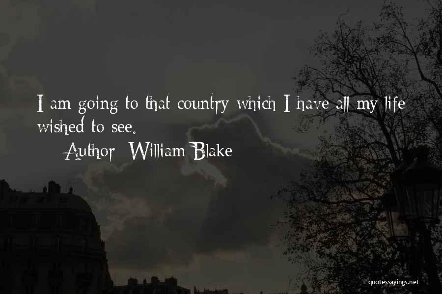 Life William Blake Quotes By William Blake