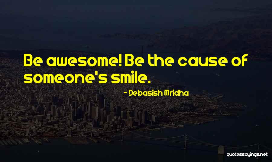 Life Wisdom Power Of A Smile Quotes By Debasish Mridha