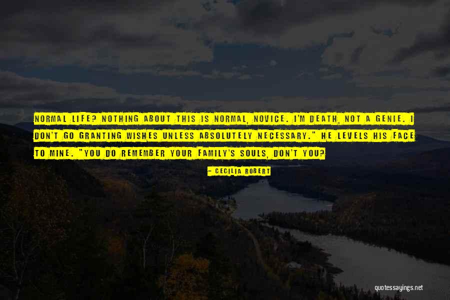 Life Wishes Quotes By Cecilia Robert Life Wishes Quotes By Cecilia Robert