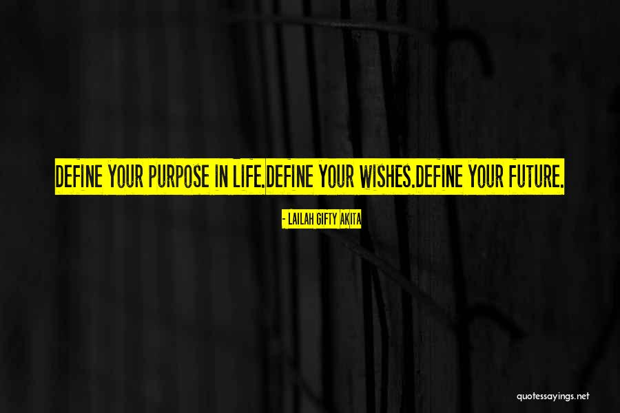 Life Wishes Quotes By Lailah Gifty Akita Life Wishes Quotes By Lailah Gifty Akita