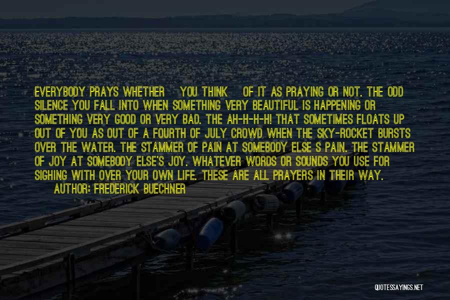 Life With Bad Words Quotes By Frederick Buechner