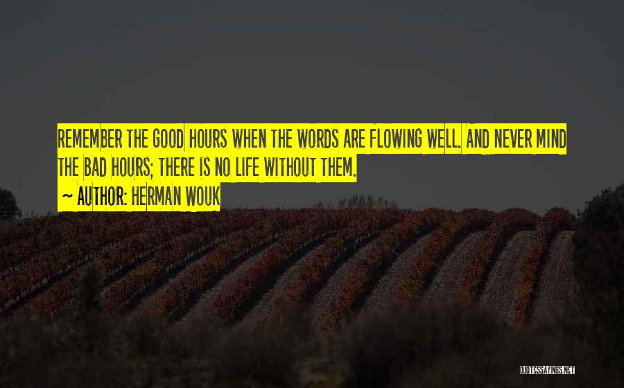 Life With Bad Words Quotes By Herman Wouk