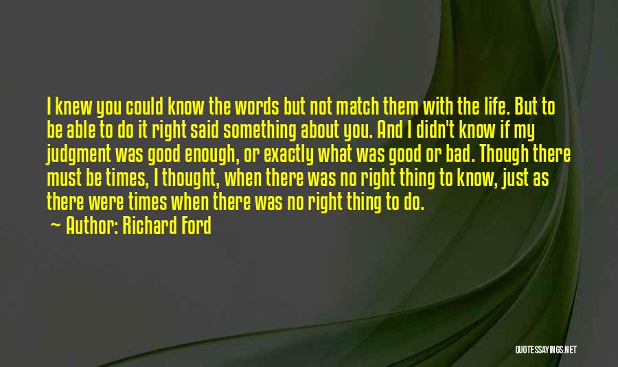Life With Bad Words Quotes By Richard Ford