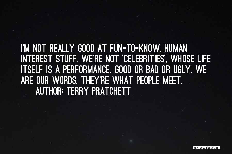 Life With Bad Words Quotes By Terry Pratchett