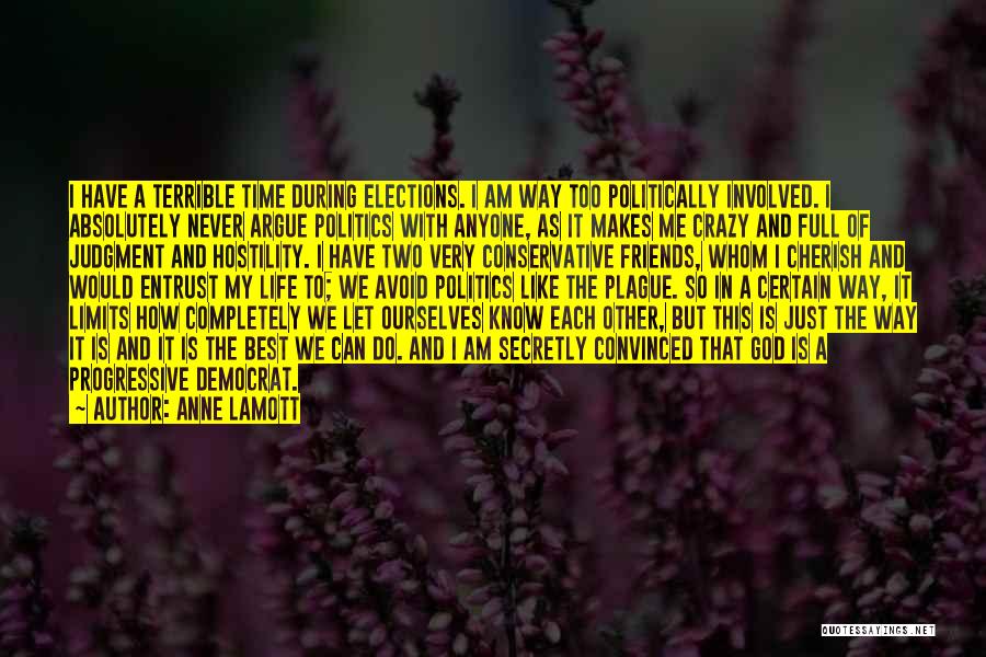 Life With Best Friends Quotes By Anne Lamott