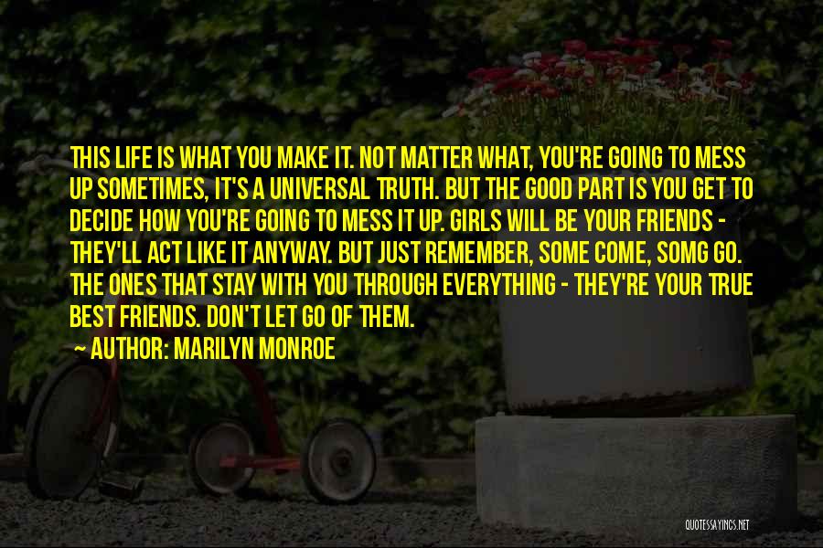 Life With Best Friends Quotes By Marilyn Monroe