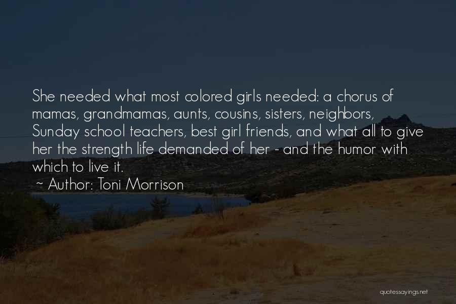 Life With Best Friends Quotes By Toni Morrison