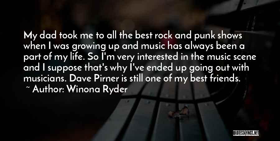 Life With Best Friends Quotes By Winona Ryder