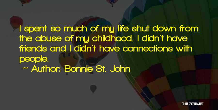 Life With Friends Quotes By Bonnie St. John