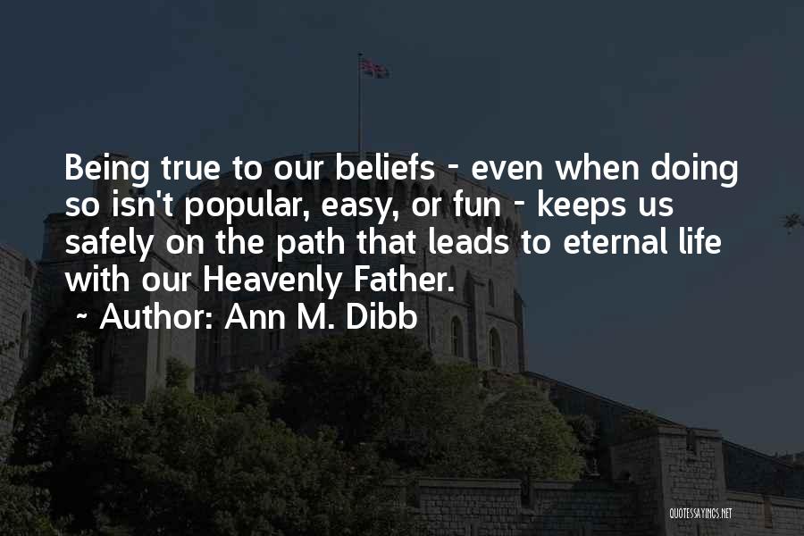 Life With Fun Quotes By Ann M. Dibb