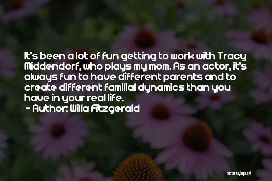 Life With Fun Quotes By Willa Fitzgerald