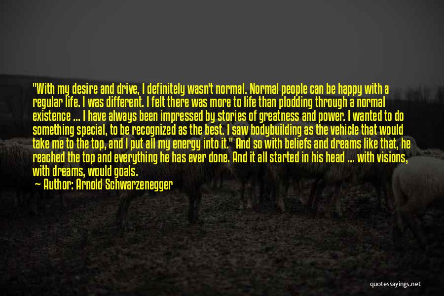Life With Goals Quotes By Arnold Schwarzenegger