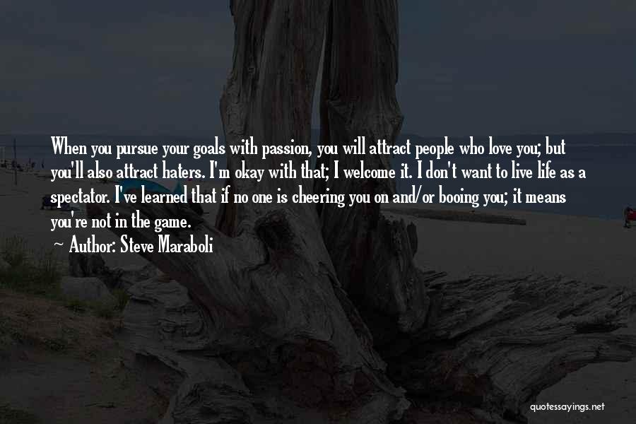 Life With Goals Quotes By Steve Maraboli