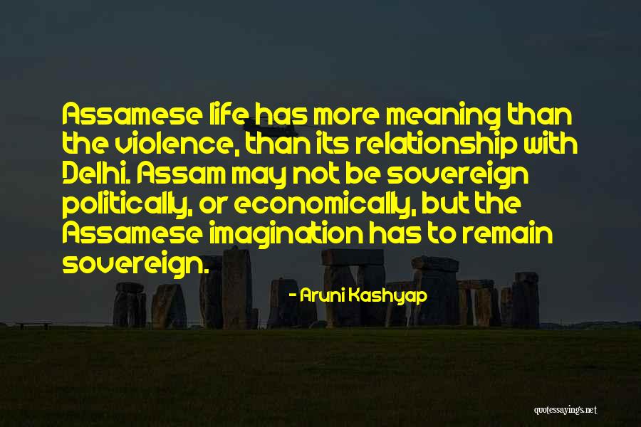 Life With Its Meaning Quotes By Aruni Kashyap Life With Its Meaning Quotes By Aruni Kashyap