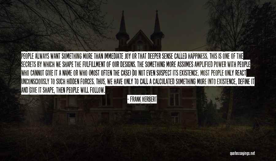 Life With Its Meaning Quotes By Frank Herbert Life With Its Meaning Quotes By Frank Herbert