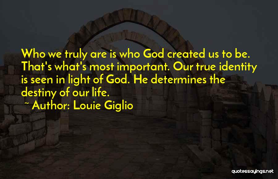 Life With Louie Quotes By Louie Giglio