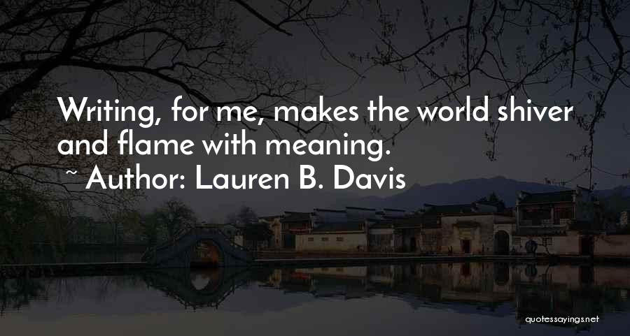 Life With Meaning Quotes By Lauren B. Davis