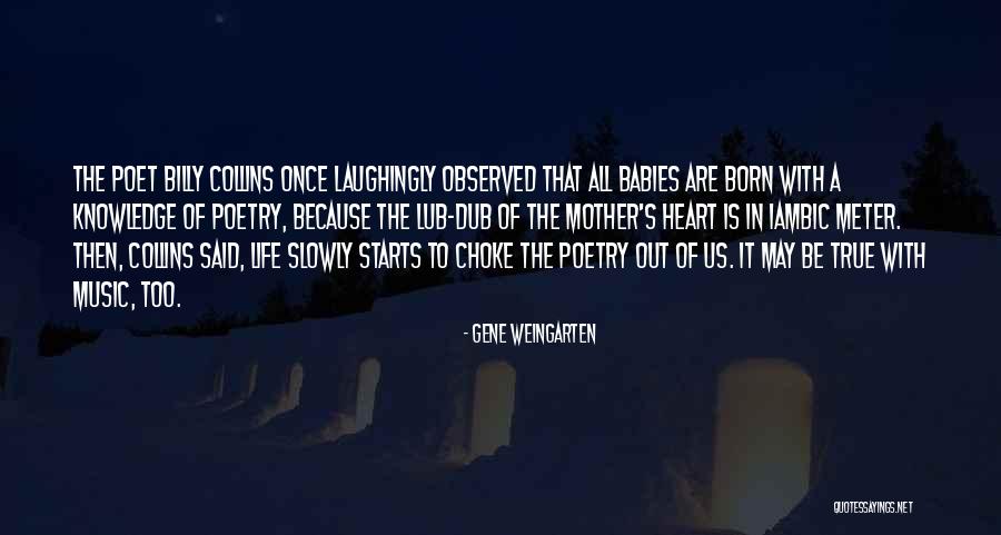Life With Music Quotes By Gene Weingarten Life With Music Quotes By Gene Weingarten