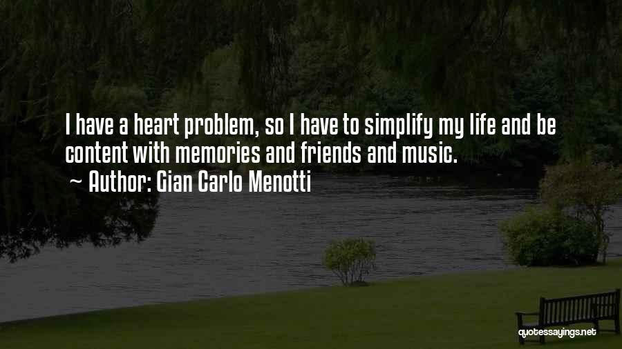 Life With Music Quotes By Gian Carlo Menotti