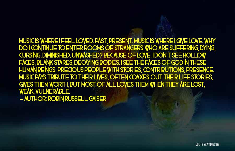 Life With Music Quotes By Robin Russell Gaiser