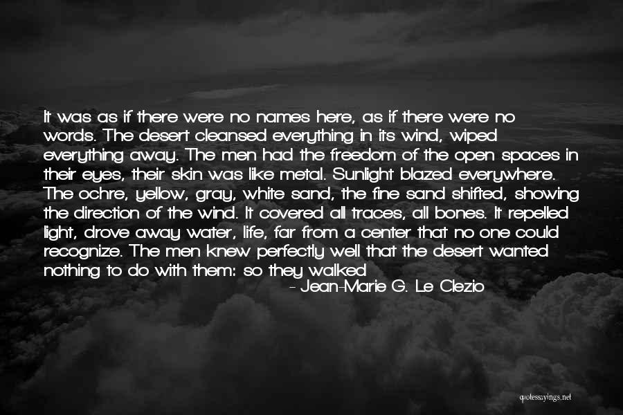 Life With No Direction Quotes By Jean-Marie G. Le Clezio Life With No Direction Quotes By Jean-Marie G. Le Clezio