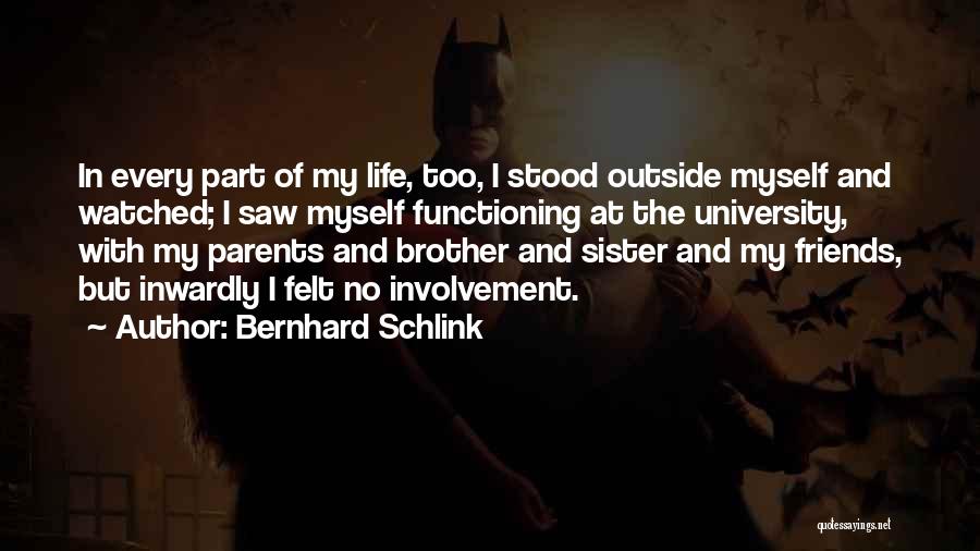 Life With No Friends Quotes By Bernhard Schlink