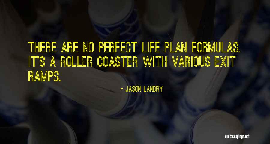 Life With No Plan Quotes By Jason Landry