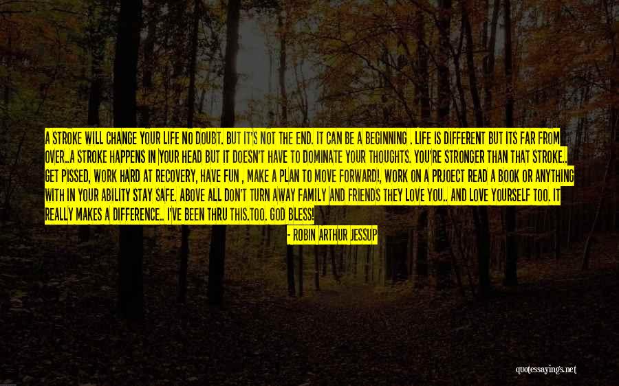 Life With No Plan Quotes By Robin Arthur Jessup