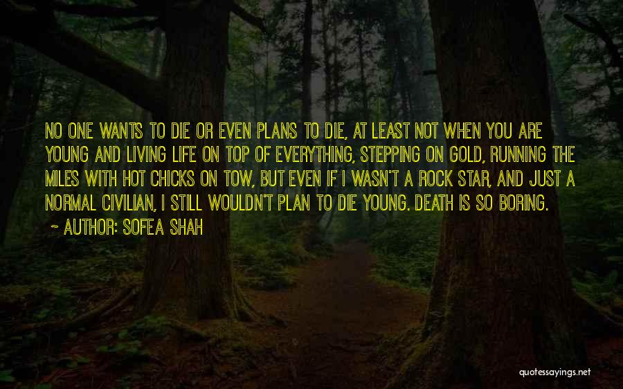 Life With No Plan Quotes By Sofea Shah