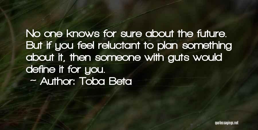 Life With No Plan Quotes By Toba Beta