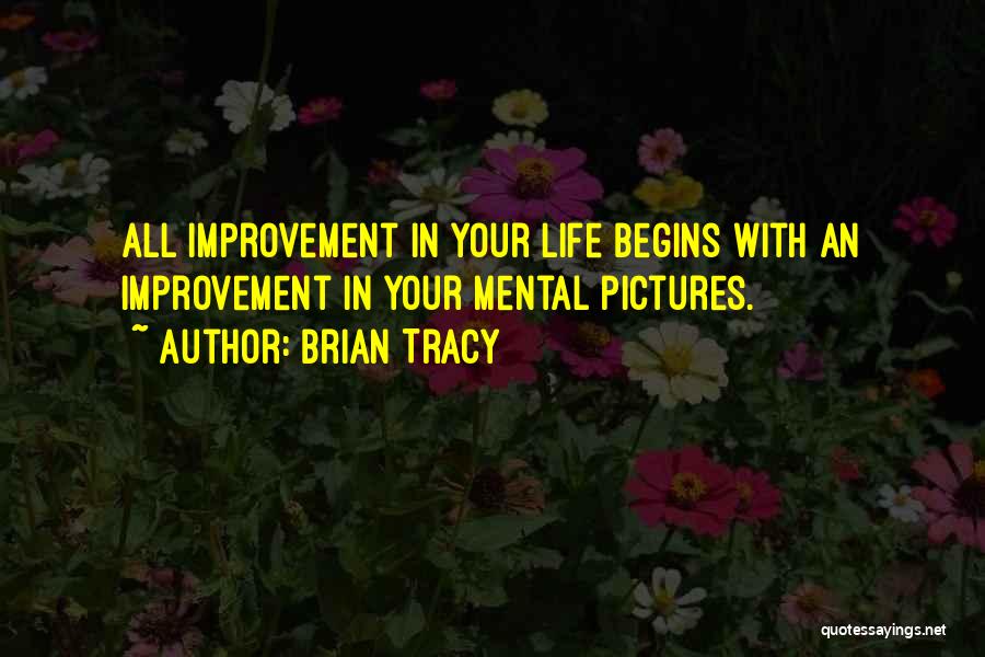 Life With Pictures Quotes By Brian Tracy